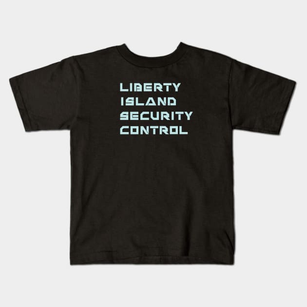 Liberty Island Security Control Kids T-Shirt by GeekGiftGallery